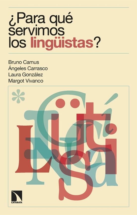 ¿Para Qué Servimos Los Lingüistas?