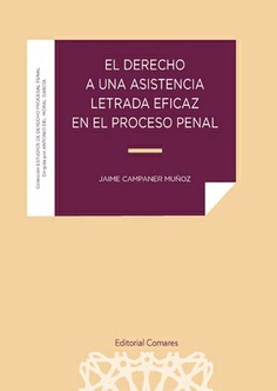 Derecho A Una Asistencia Letrada Eficaz En El Proceso Penal