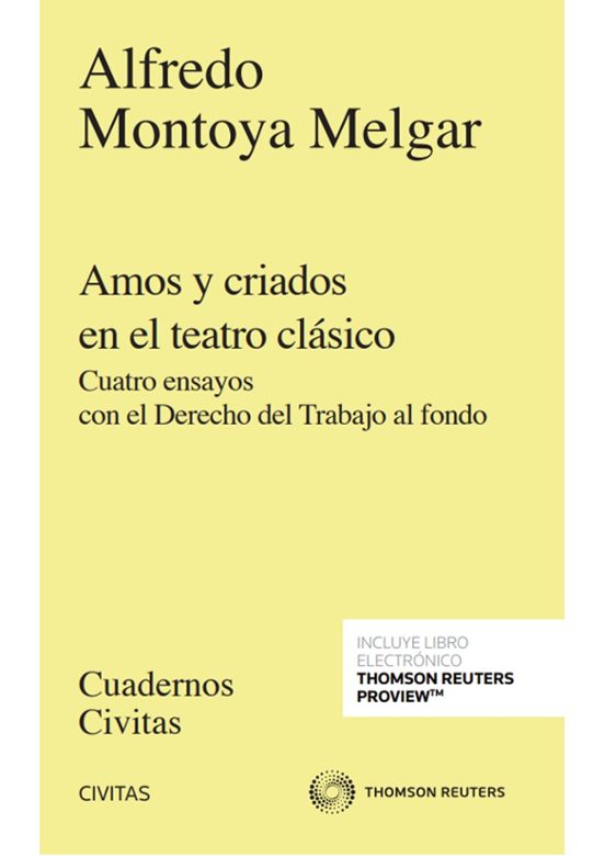 Civitas: Amos Y Criados En El Teatro Clásico.cuatro Ensayos Con El Der