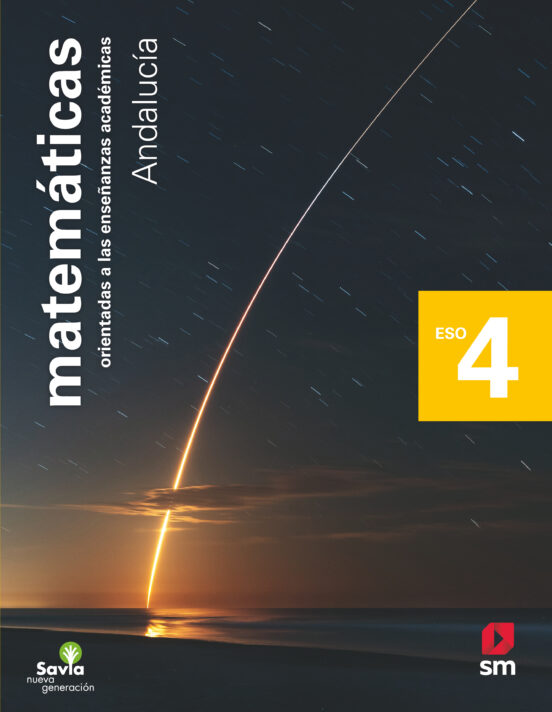 Matemáticas Académicas 4º ESO Savia Nueva Generacion Ed 2021 Andalucia
