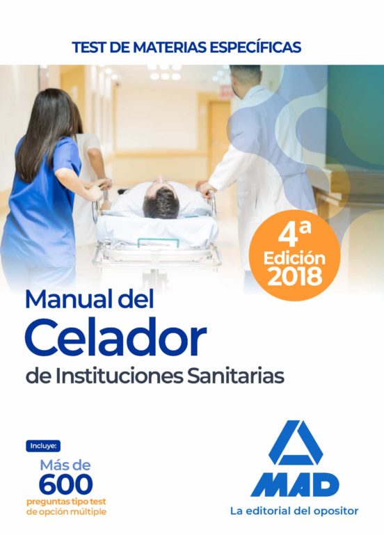 Manual Del Celador De Instituciones Sanitarias. Test De Materias Específicas
