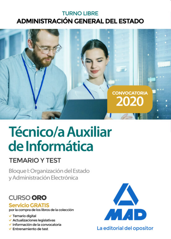 Técnico Auxiliar De Informática De La Administración General Del Estado. Temario Y Test Bloque I: Organización Del Estado Y Administración Electrónica