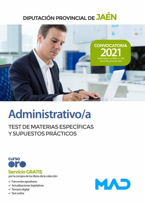 Administrativo De La Diputación Provincial De Jaén. Test De Materias Específicas Y Supuestos Prácticos