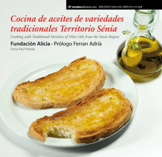 Cocina De Aceites De Variedades Tradicionales Territorio Senia = Cooki