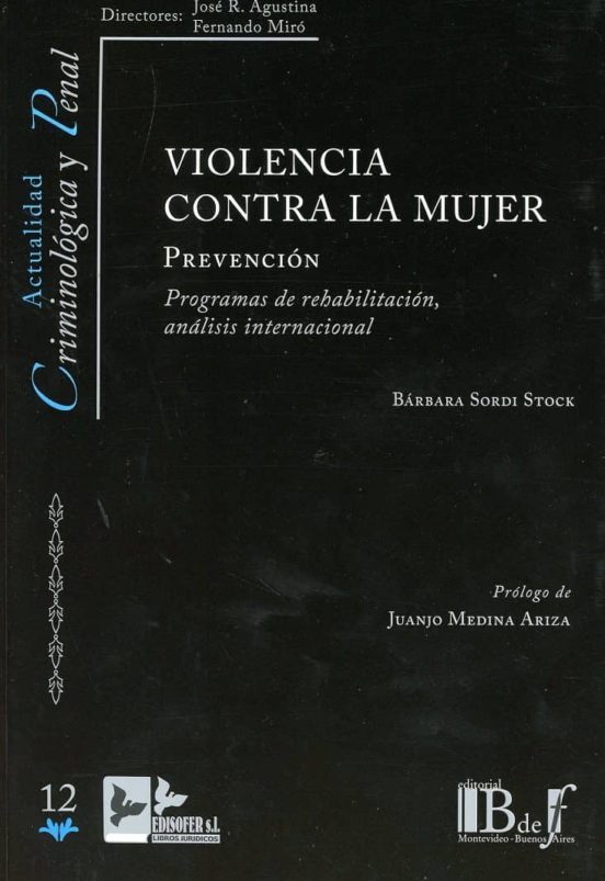 Violencia Contra La Mujer. Prevencion. Programas De Rehabilitacio N An