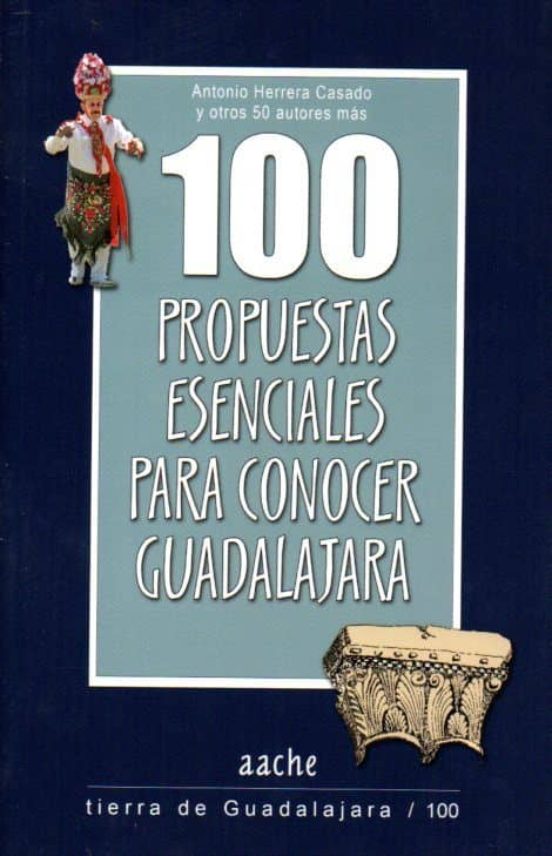 100 Propuestas Esenciales Para Conocer Guadalajara