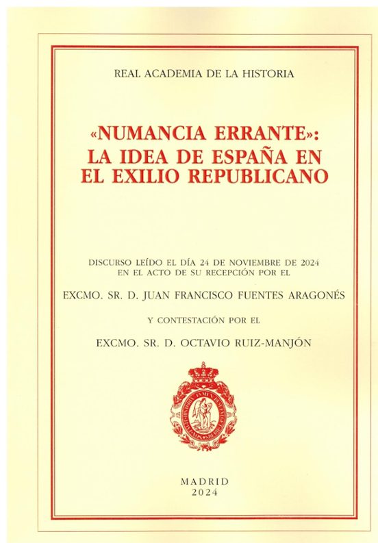 Numancia Errante. La Idea De España En El Exilio Republicano