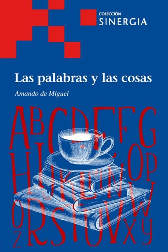 Las Palabras Y Las Cosas