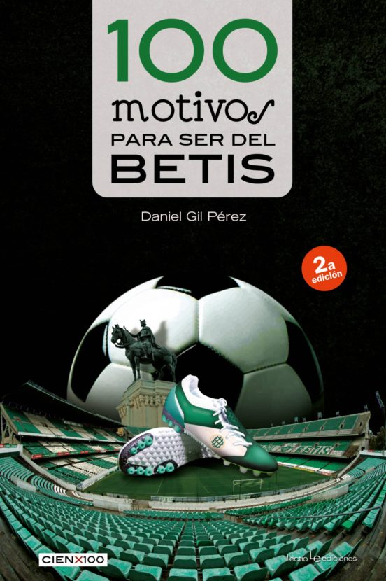 100 Motivos para Ser del Betis