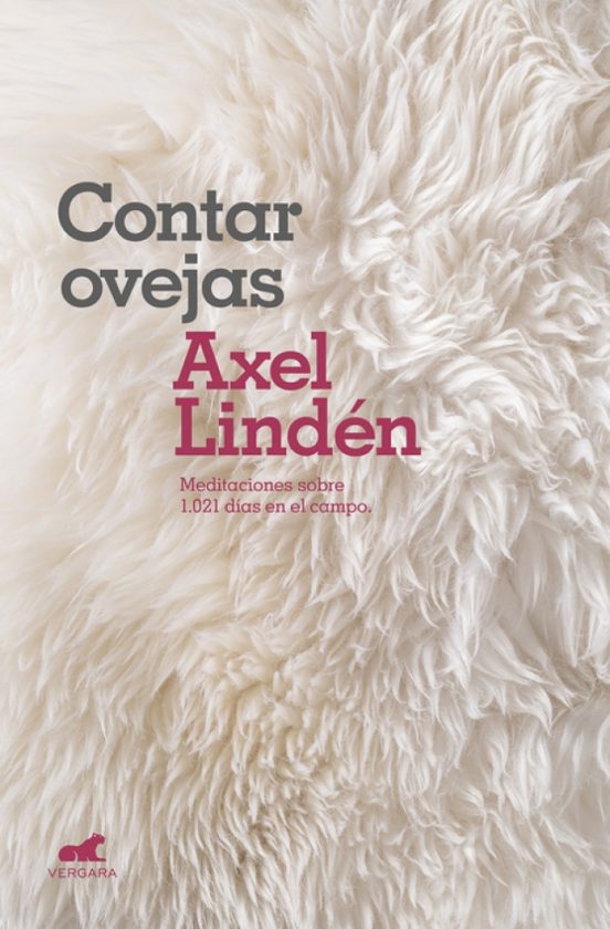 Contar Ovejas: Meditaciones Sobre 1021 Dias En El Campo