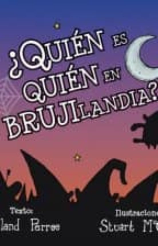 ¿Quién Es Quién En Brujilandia