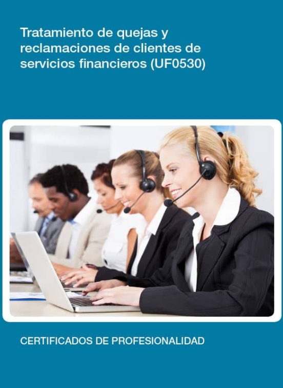 Uf0530 - Tratamiento de Quejas y Reclamaciones de Clientes de