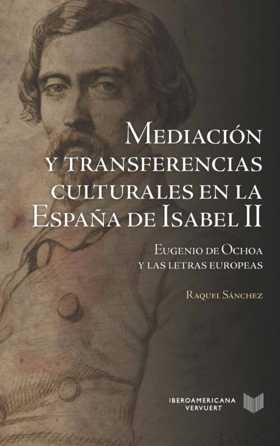 Mediación Y Transferencias Culturales En La España De Isabel Ii