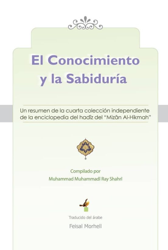 El Conocimiento Y La Sabiduria: Un Resumen De La Cuarta Coleccion Inde