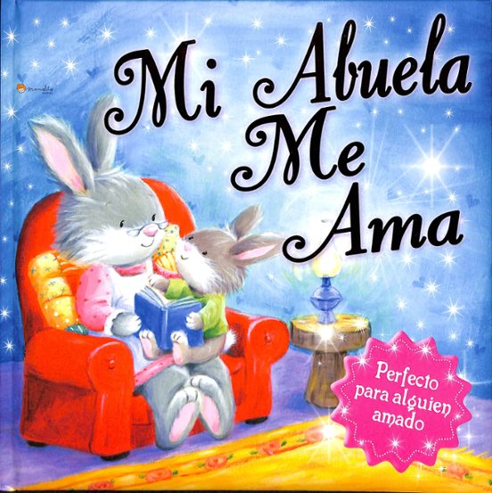 Mi Abuela Me Ama: Perfecto Para Alguien Amado