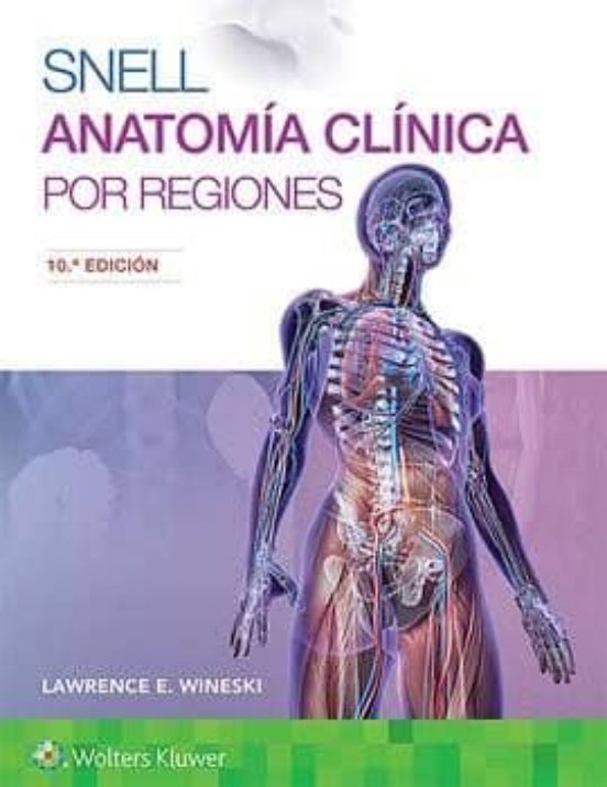 Snell. Anatomia Clinica Por Regiones
