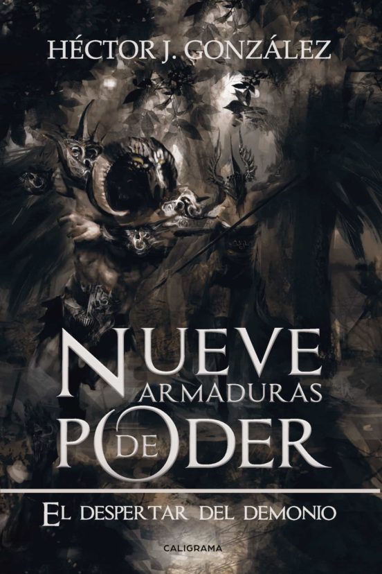 Nueve Armaduras De Poder: El Despertar Del Demonio