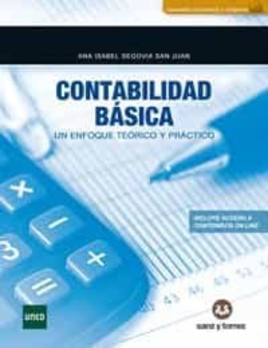 Contabilidad Basica: Un Enfoque Teorico Y Practico