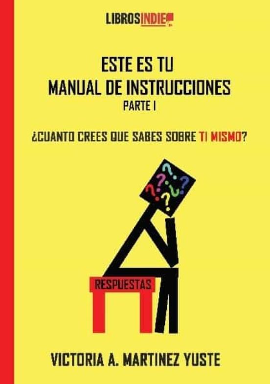 Este Es Tu Manual De Instrucciones. ¿cuánto Sabes Sobre Ti Mismo?