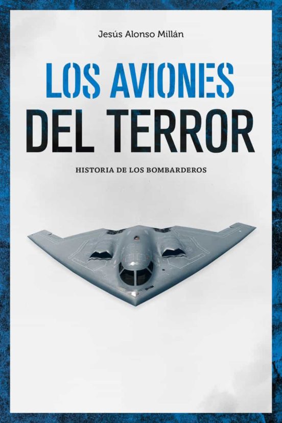 Portada de Los Aviones del Terror: Historia de los Bombarderos