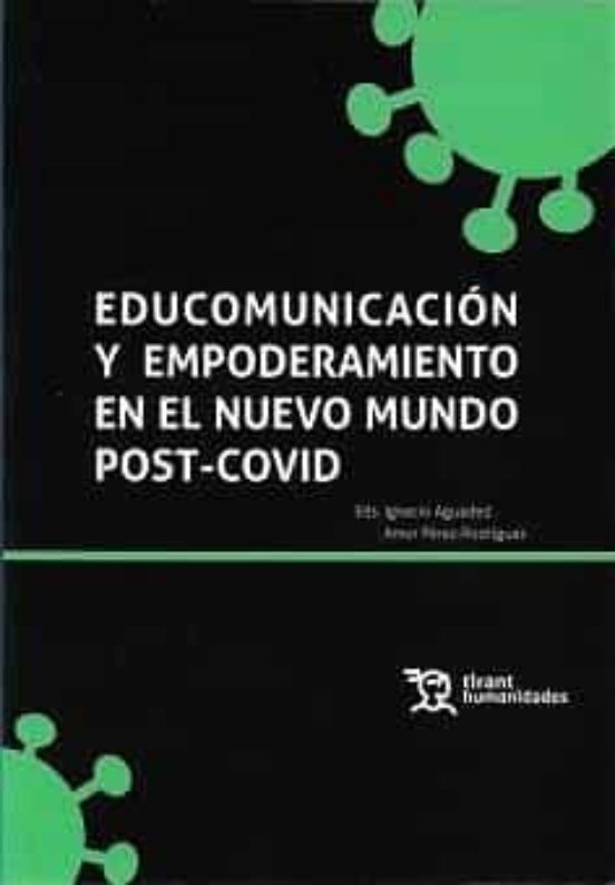 Educomunicación Y Empoderamiento En El Nuevo Mundo Post-COVID
