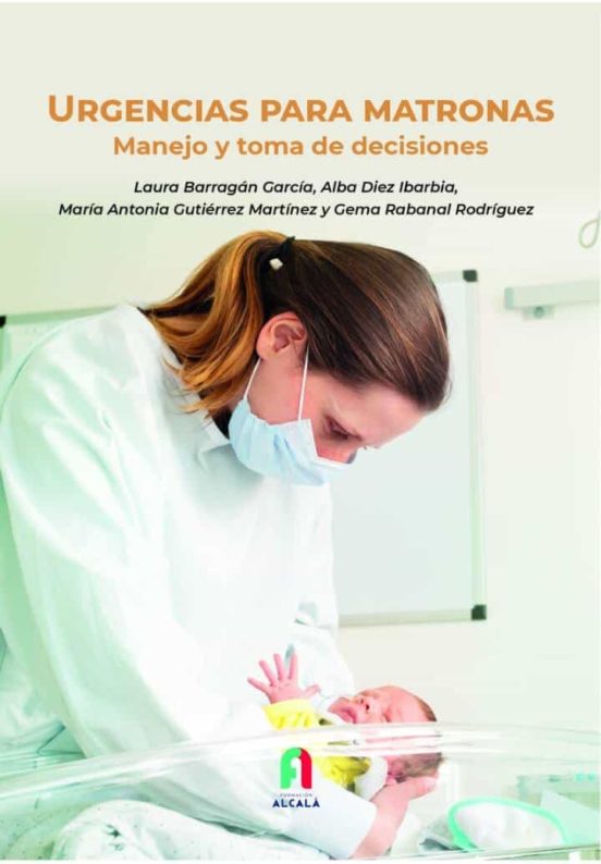 Urgencias Para Matronas: Manejo Y Toma De Decisiones