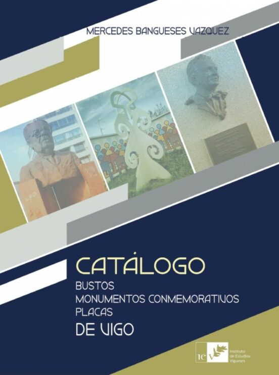 Catalogo.bustos Monumentos Conmemorativos Placas De Vigo