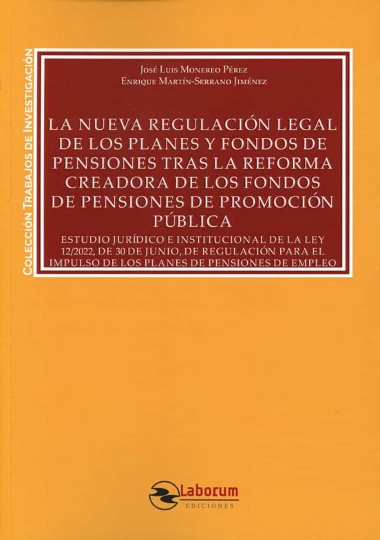 Nueva Regulacion Legal De Los Planes Y Fondos De Pensiones Tras La Ref