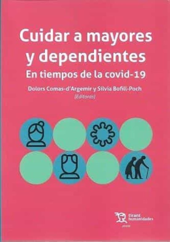 Cuidar A Mayores Y Dependientes En Tiempos De La COVID-19