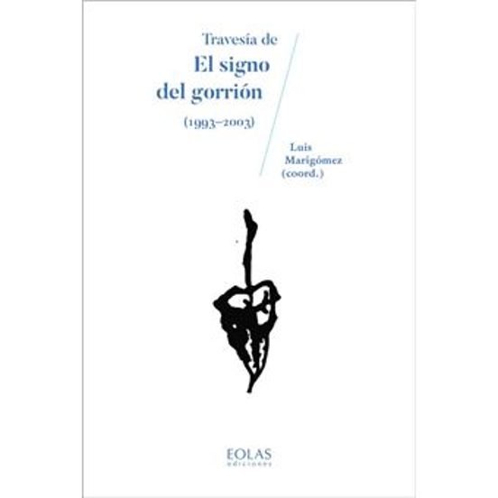 Travesía De El Signo Del Gorrión