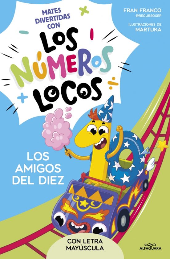 Números Locos 1. Los Amigos Del 10
