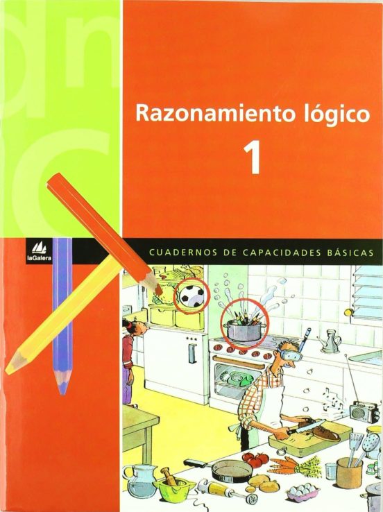 Razonamiento Logico 1. Cuadernos De Capacidades Basicas