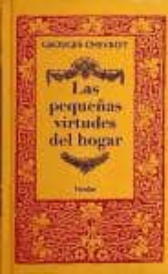 Las Pequeñas Virtudes Del Hogar