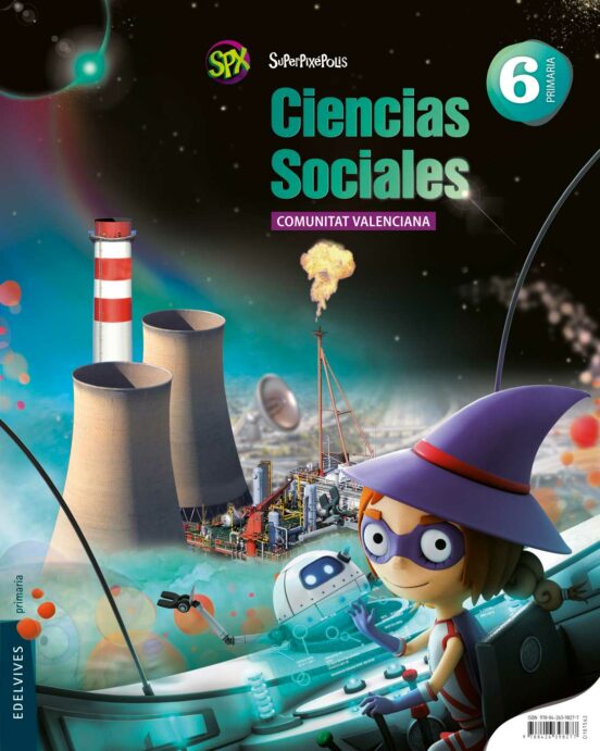 Ciencias Sociales 6º Educacion Primaria Proyecto Superpixépolis Valenc