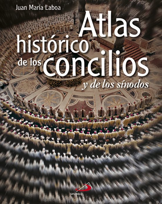 Atlas Histórico De Los Concilios Y De Los Sínodos
