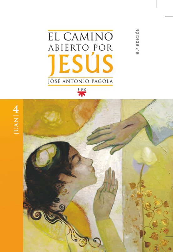 El Camino Abierto Por Jesus. Juan