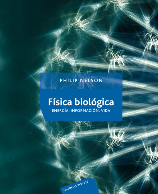 Fisica Biologica: Energia Informacion Vida
