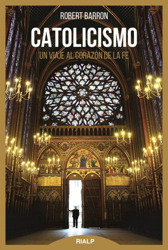 Catolicismo: Viaje al Corazon de la Fe