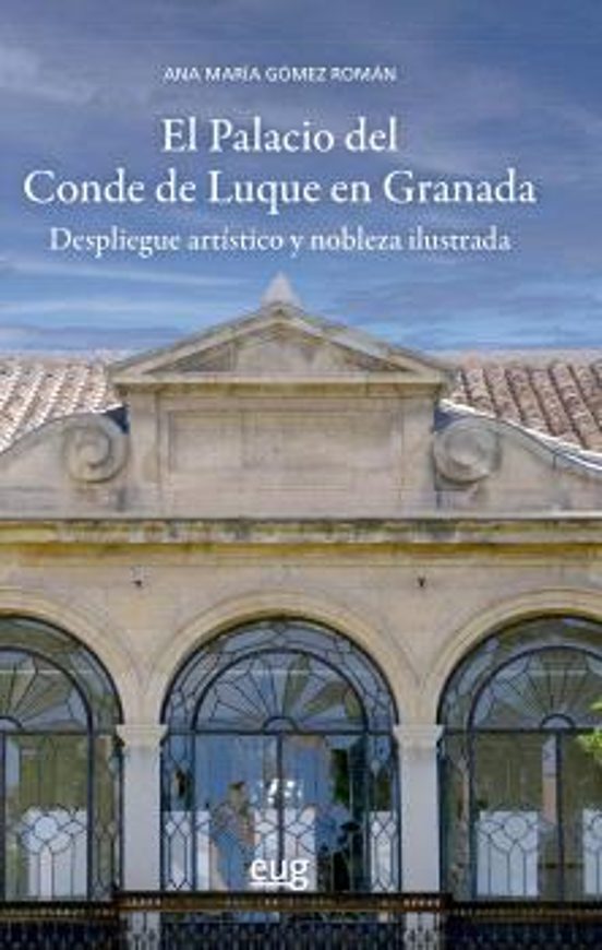 El Palacio Del Conde De Luque En Granada