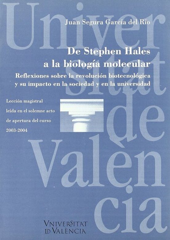De Stephen Hales A La Biologia Molecular: Reflexiones Sobre La Re Volu