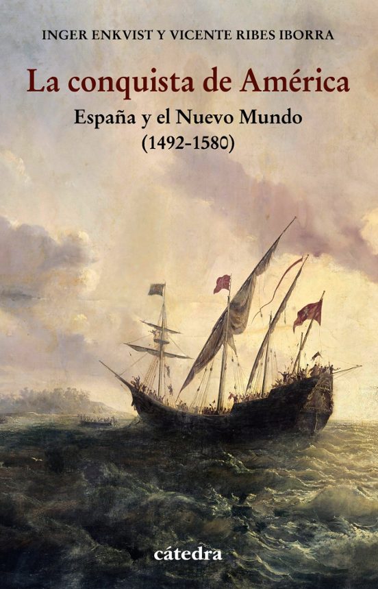 La Conquista De America: España Y El Nuevo Mundo