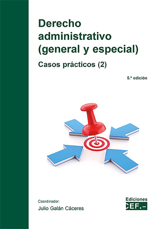 Derecho Administrativo. General Y Especial 2025 Casos Prácticos