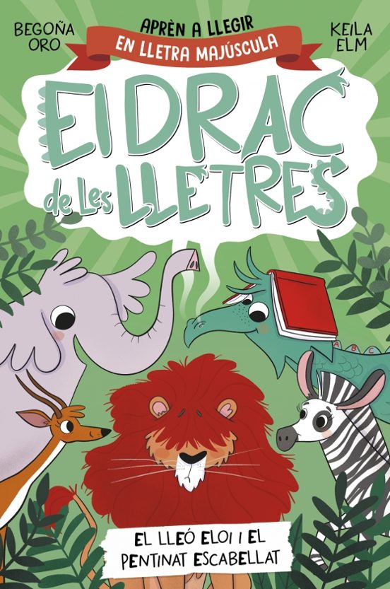 El Drac De Les Lletres 2 - El Lleó Eloi I El Pentinat Escabellat