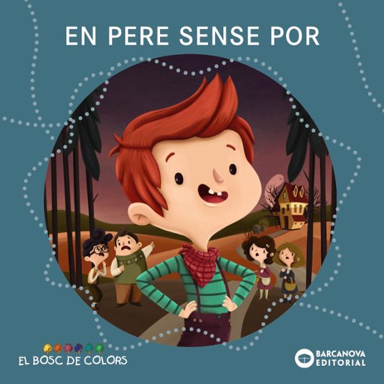 En Pere Sense Por - El Bosc De Colors