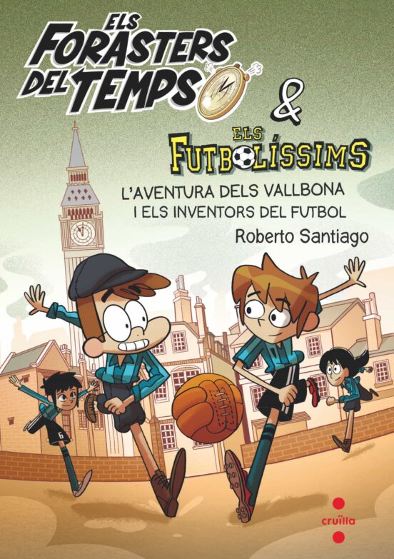 Els Forasters Del Temps 9: L Aventura Dels Vallbona Amb Els Inventors