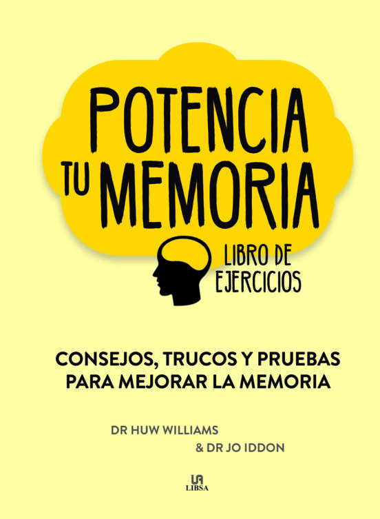 Potencia Tu Memoria: Consejos Trucos Y Pruebas Para Mejorar La Memoria