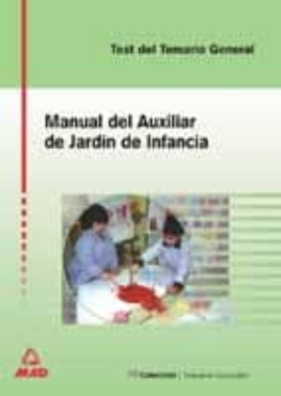 Auxiliar De Jardín De Infancia. Test Del Temario General