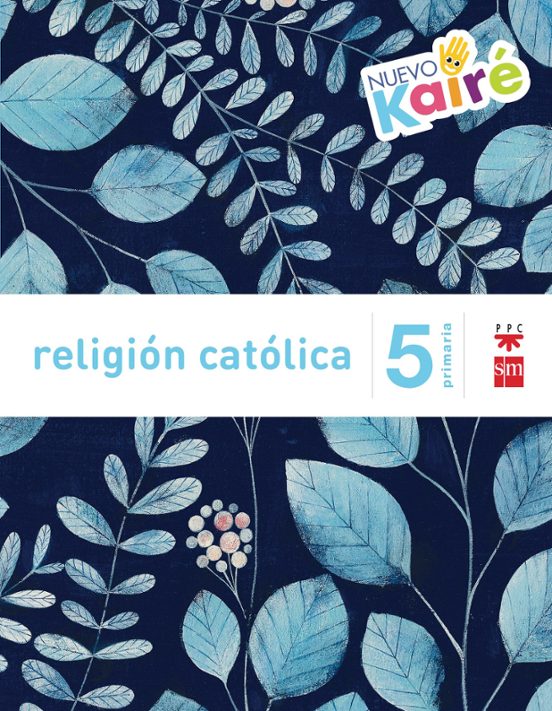 Religión 5º Educacion Primaria Nuevo Kaire Savia Ed 2015