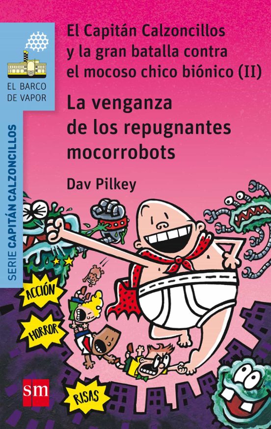 9.el Capitan Calzoncillos Y La Venganza De Los Repugnantes Moco- Rrobo