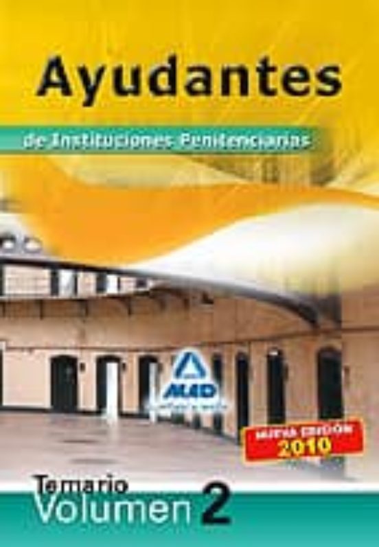 Ayudantes De Instituciones Penitenciarias. Temario. Volumen Ii